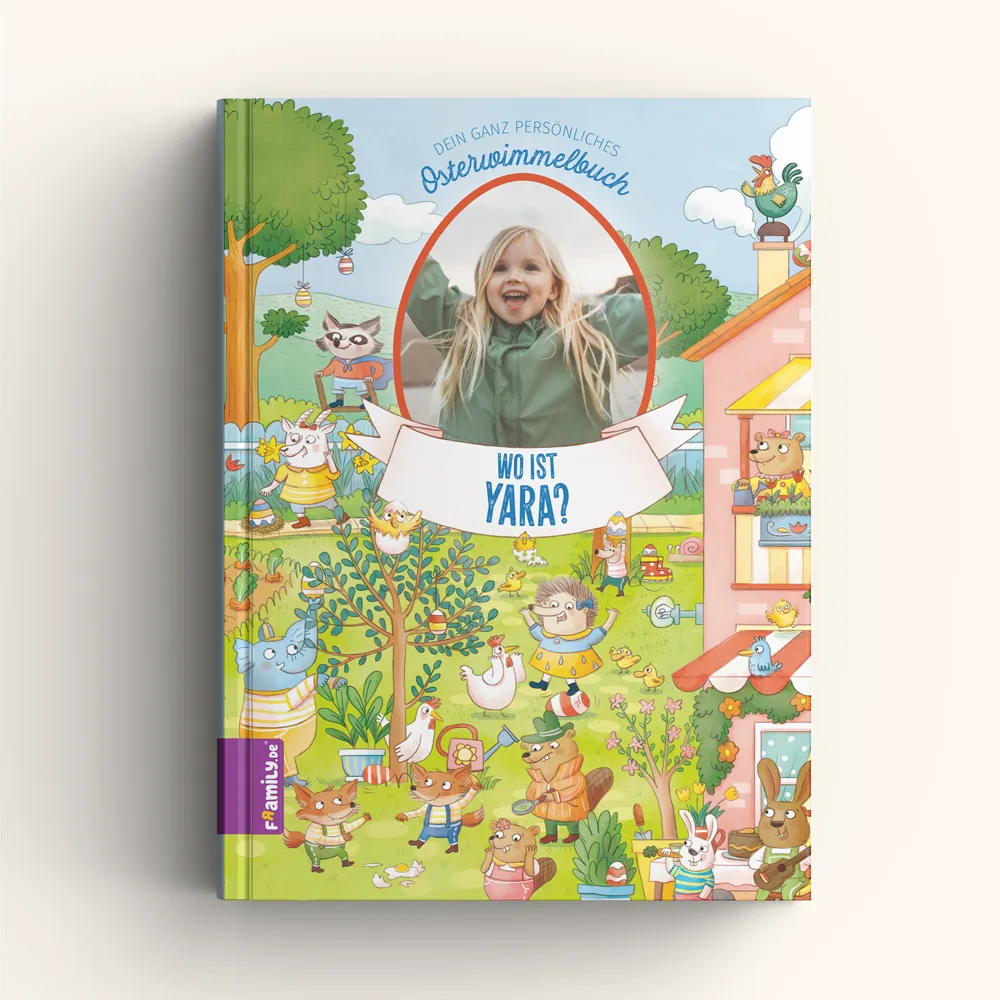 Das lebhafte Framily-Osterbuch-Cover zeigt das Foto eines blonden Mädchens in einem Osterei mit dem Titel "Wo ist Yara?". Im Hintergrund spielende Kinder und Tiere in einem lebendigen Garten.