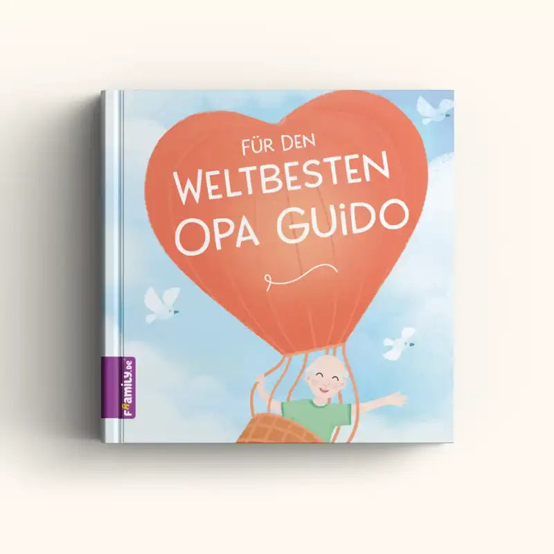 Das Cover des Buches zeigt einen lächelnden Großvater in einem herzförmigen Heißluftballon. Der Titel "Für den weltbesten Opa" erscheint, während weiße Tauben durch einen blauen Himmel fliegen - ein ideales personalisiertes Geschenk für Opa.