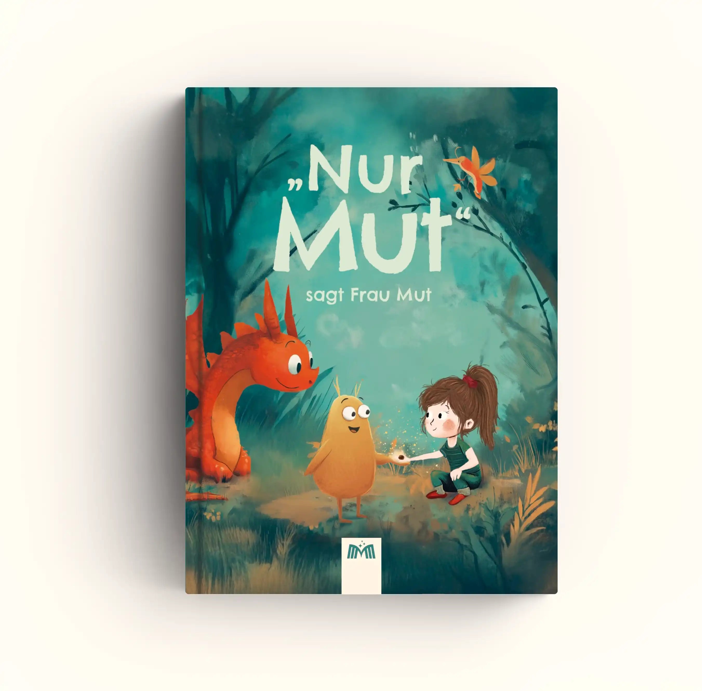 "Nur Mut!", sagt Frau Mut