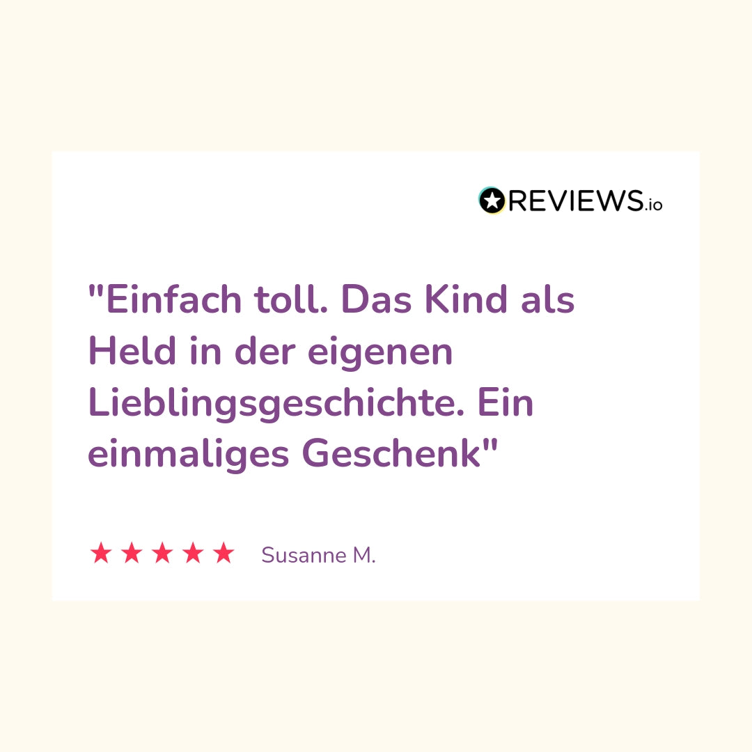 Produktbewertung: "Einfach toll. Das Kind als Held in der eigenen Lieblingsgeschichte. Ein einmaliges Geschenk"