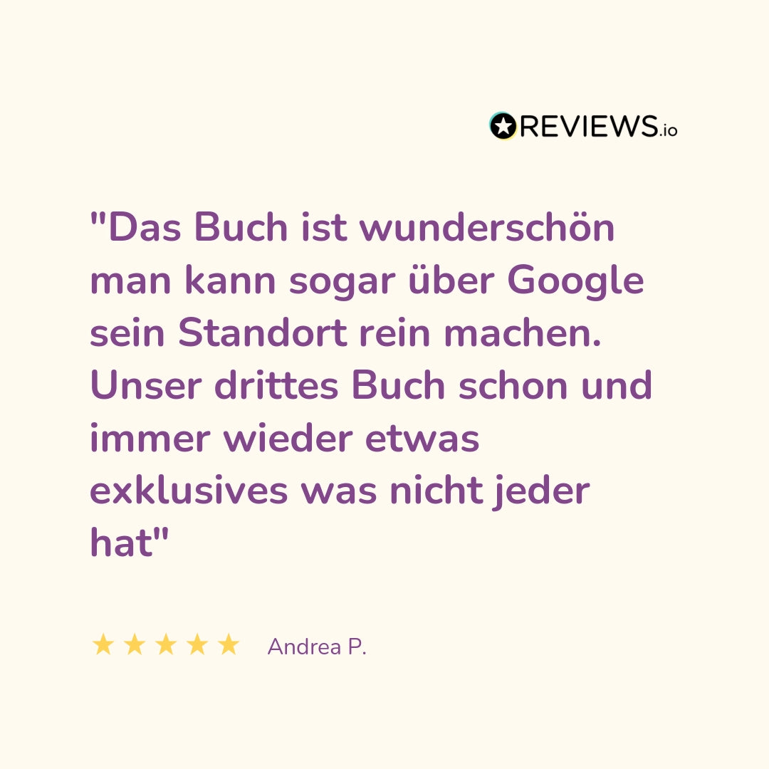 Produktbewertung: "Das Buch ist wunderschön, man kann sogar über Google sein Standort rein machen. Unser drittes Buch schon und immer wieder etwas exklusives was nicht jeder hat"