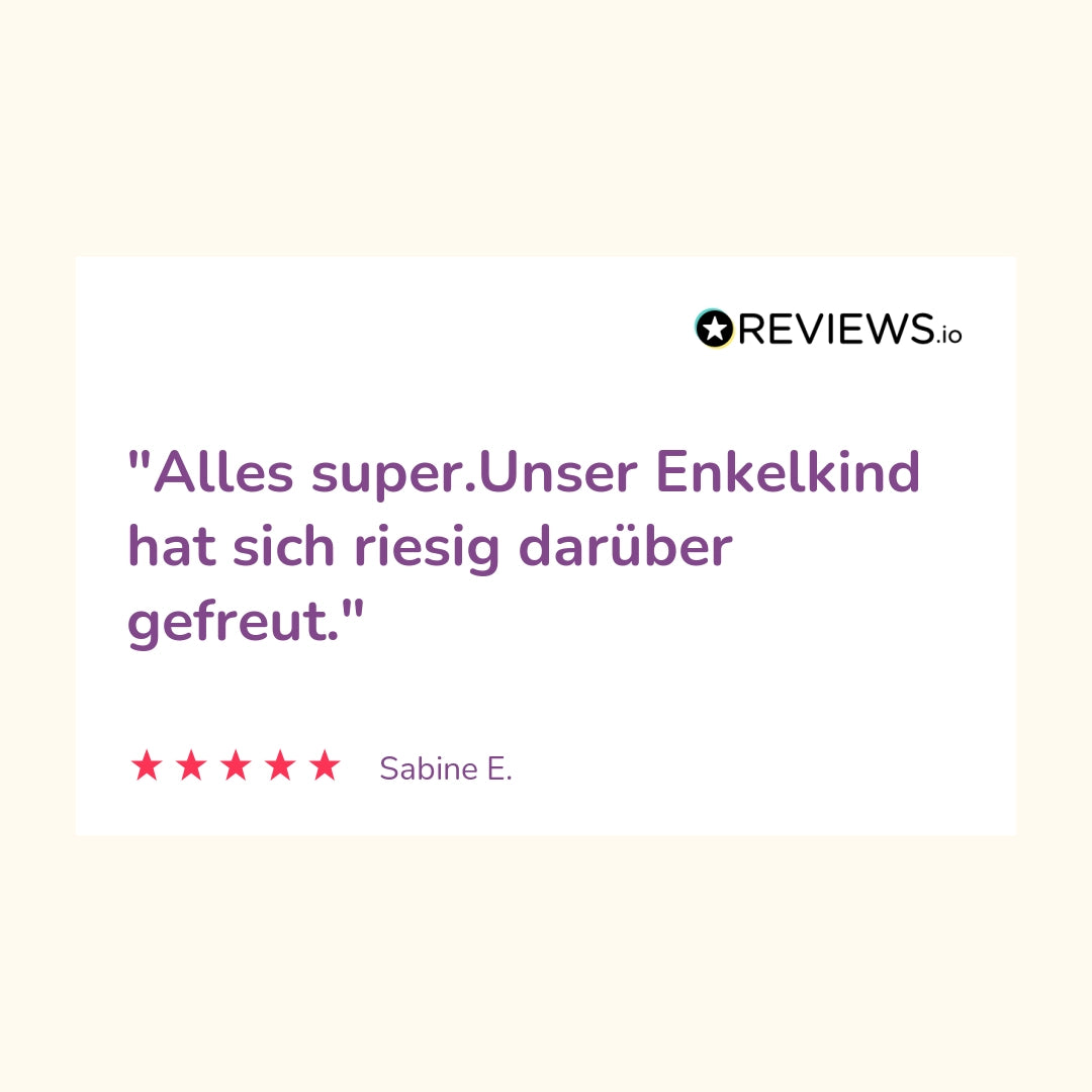 Produkbewertung: "Alles super. Unser Enkelkind hat sich riesig darüber gefreut."
