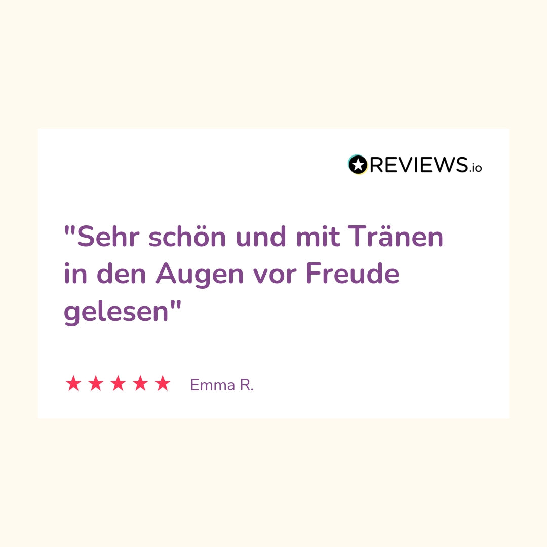 Produktbewertung: "Sehr schön und mit Tränen in den Augen vor Freude gelesen"