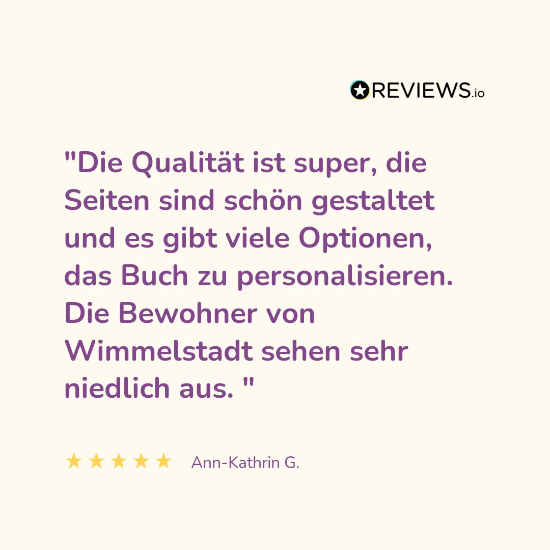 Produktbewertung: "Die Qualität ist super, die Seiten sind schön gestaltet und es gibt viele Optionen, das Buch zu personalisieren. Die Bewohner von Wimmelstadt sehen sehr niedlich aus."
